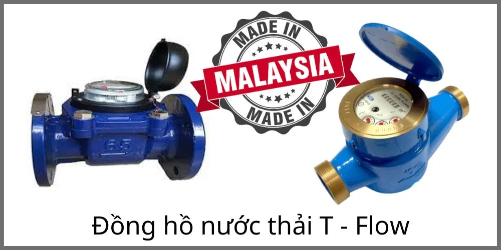 Đồng hồ T Flow nước thải có xuất xứ từ Malaysia