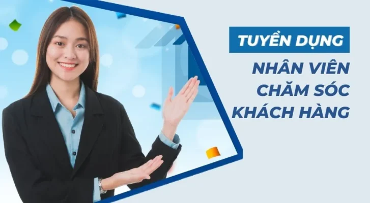 Nhân viên Chăm sóc khách hàng