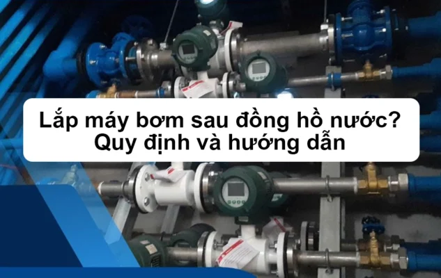lắp máy bơm sau đồng hồ nước