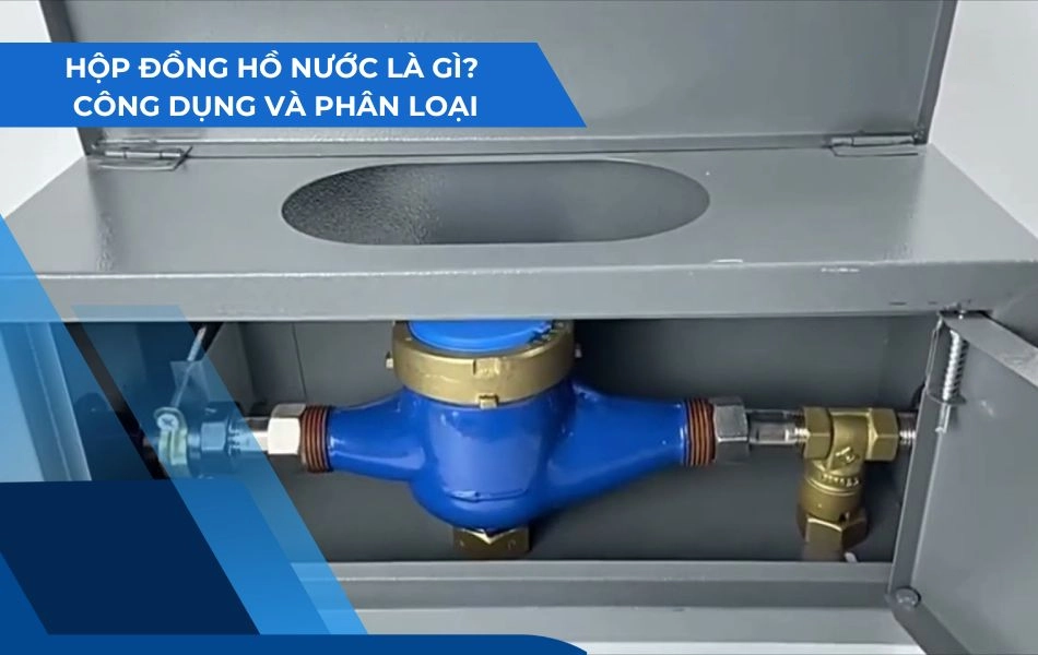 Hộp đồng hồ nước là gì?