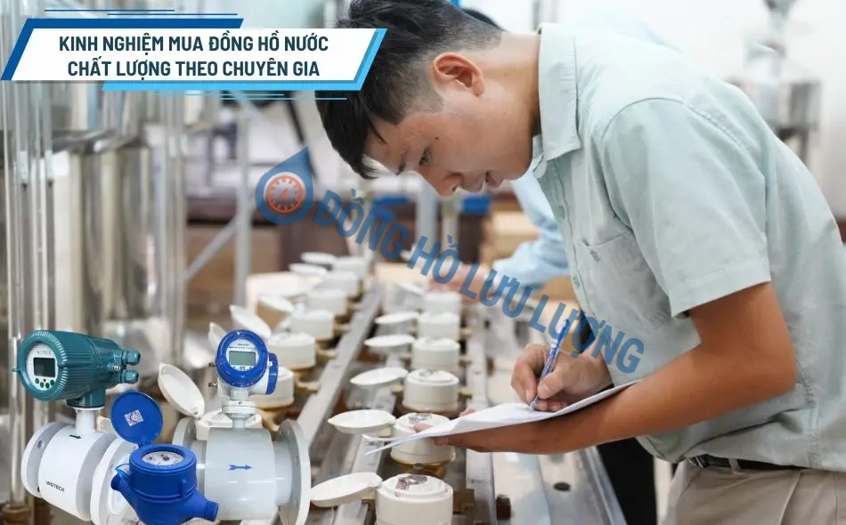Kinh nghiệm chọn mua đồng hồ nước đạt chuẩn chất lượng theo chuyên gia