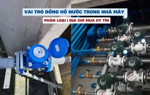 Giải pháp kiểm soát lưu lượng hiệu quả với đồng hồ nước