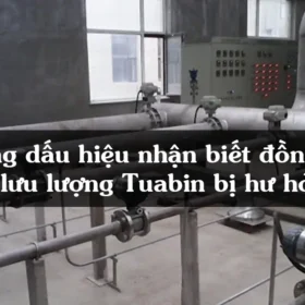 Những dấu hiệu nhận biết đồng hồ đo lưu lượng Tuabin bị hư hỏng và cách xử lý kịp thời