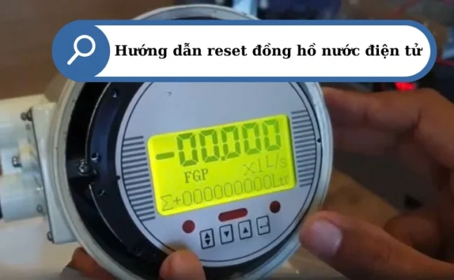 Cách reset đồng hồ nước điện từ